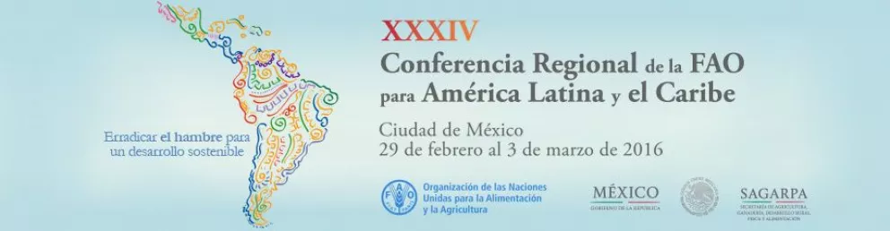 México será sede de la Conferencia Regional de la FAO para América Latina y el Caribe