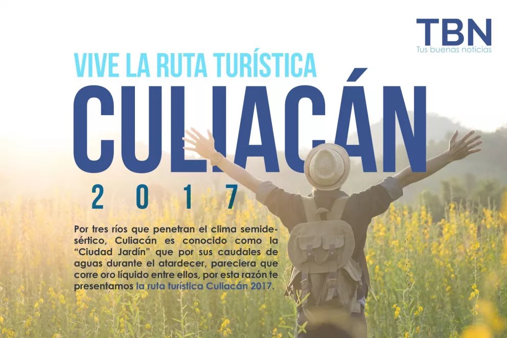Vive la ruta turística Culiacán 2017